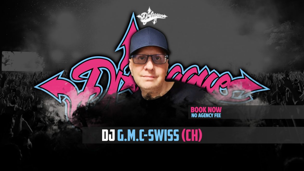 DJ-LEAGUE.NET | DJ G.M.C-Swiss
