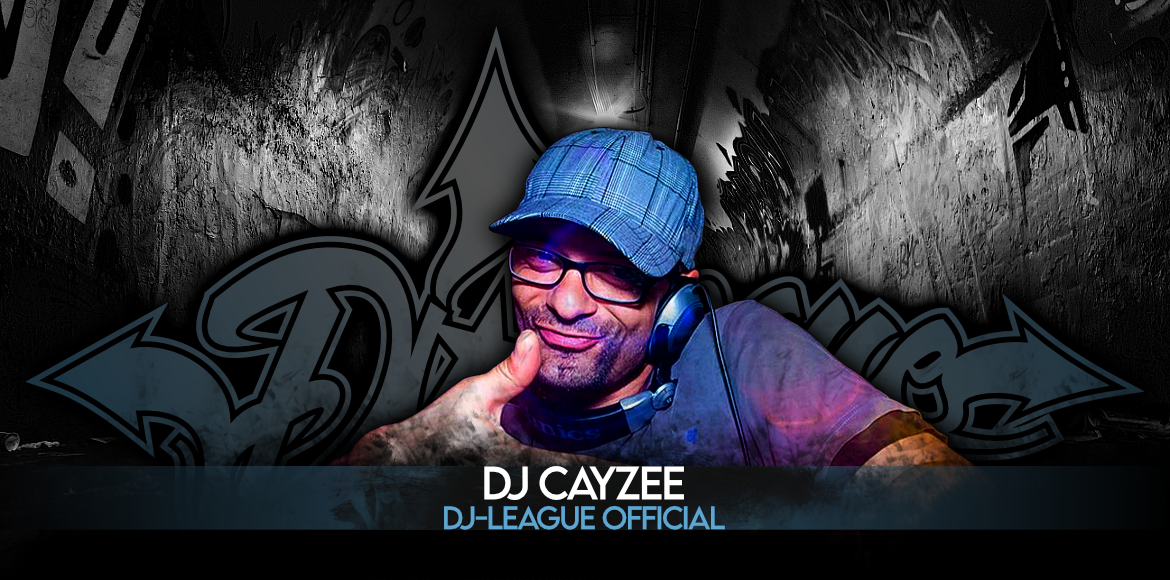 DJ-LEAGUE.NET | DJ Cayzee