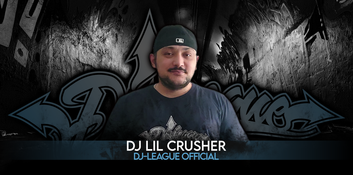 DJ-LEAGUE.NET | DJ Lil Crusher
