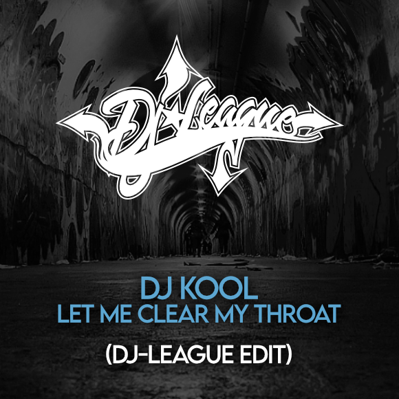 DJ-LEAGUE.NEt | DJ Kool - Let Me Clear My Throat (DJ-League Edit)