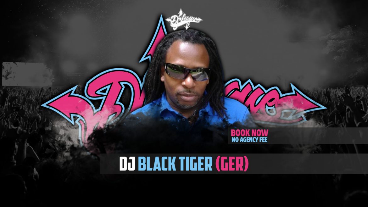 DJ-LEAGUE.NET | DJ Black Tiger