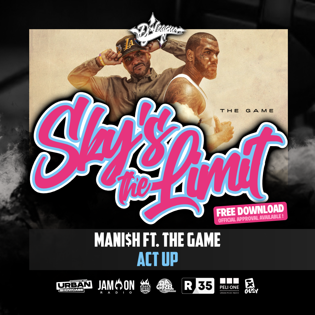 DJ-LEAGUE.NET | Mani$h ft. The Game - Act Up