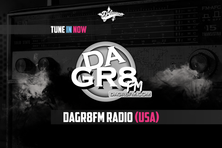 DJ-LEAGUE.NET | DAGR8FM Radio (USA)