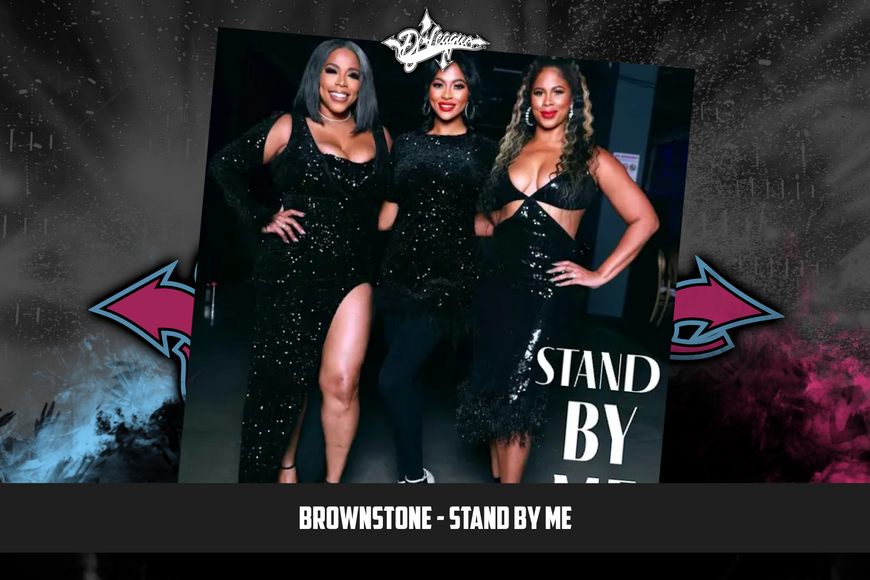 DJ-LEAGUE.NET | Brownstone - Stand By Me