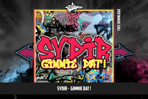DJ-LEAGUE.NET | Sydir - Gimmie Dat !