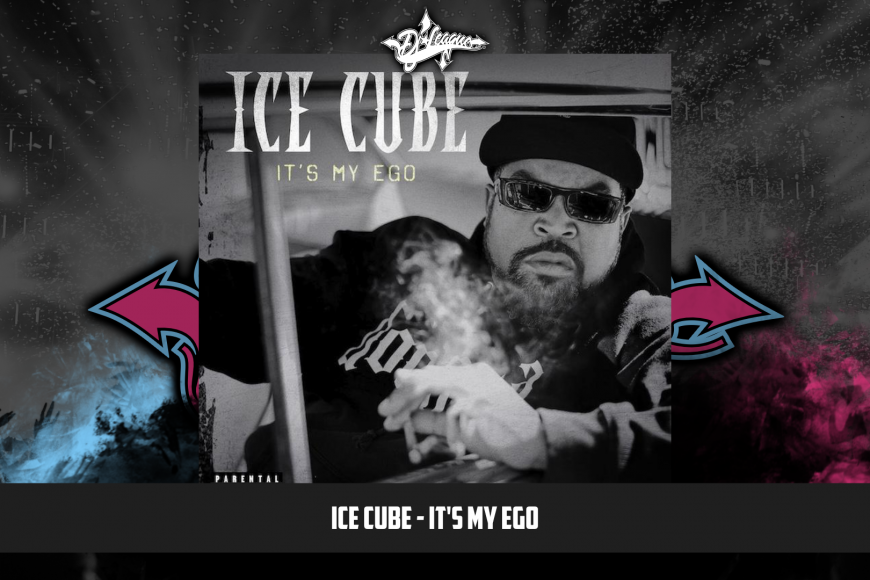 DJ-LEAGUE.NET | Ice Cube - It's My Ego