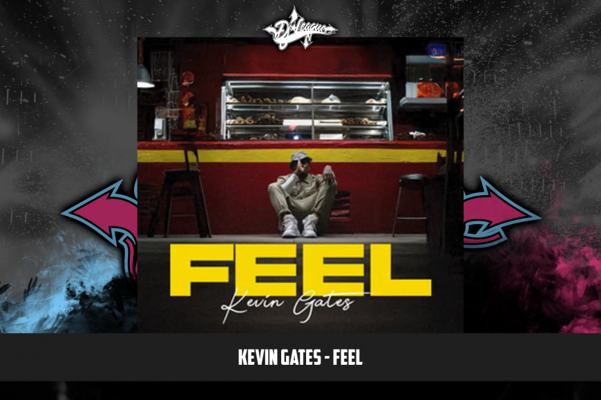 DJ-LEAGUE.NET | Kevin Gates - Feel