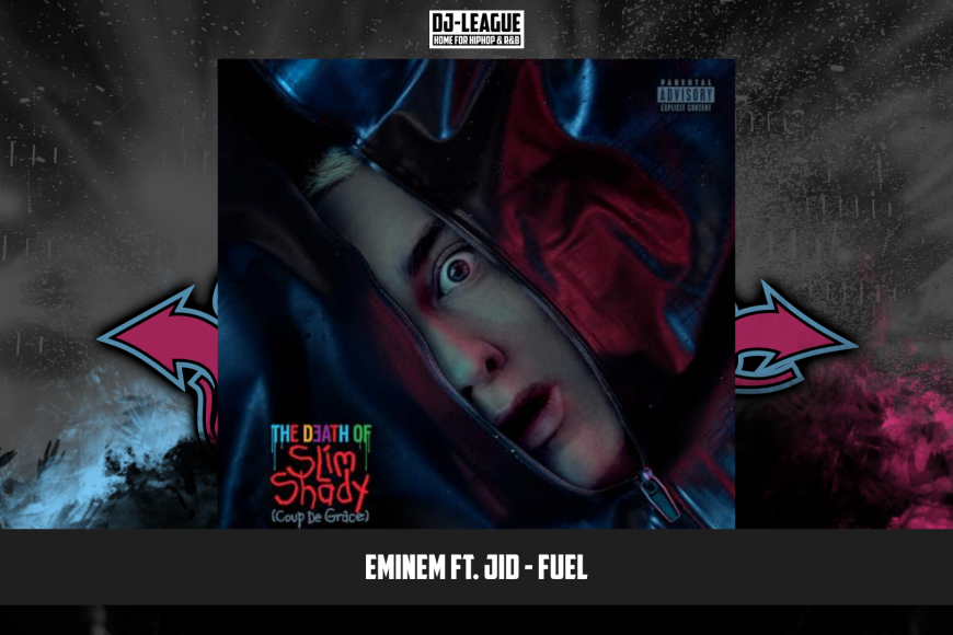 DJ-LEAGUE.NET | Eminem ft. JID - Fuel