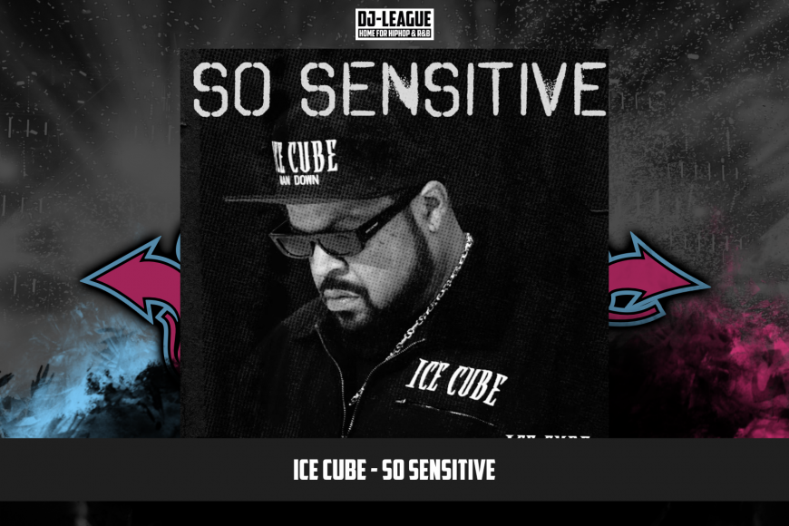 DJ-LEAGUE.NET | Ice Cube - So Sensitive