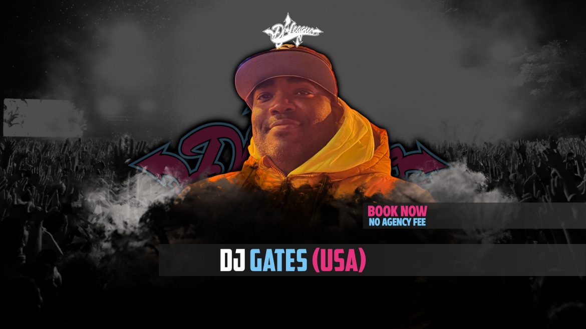 DJ-LEAGUE.NET | DJ Gates