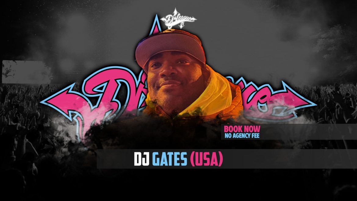 DJ-LEAGUE.NET | DJ Gates