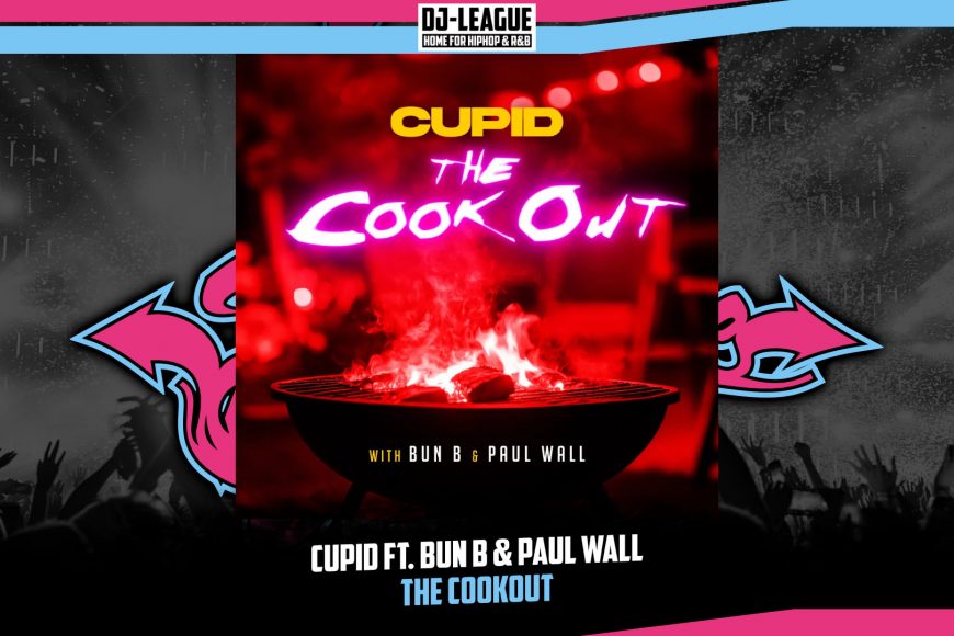 DJ-LEAGUE.NET | Cupid ft. Bun B & Paul Wall - The Cookout