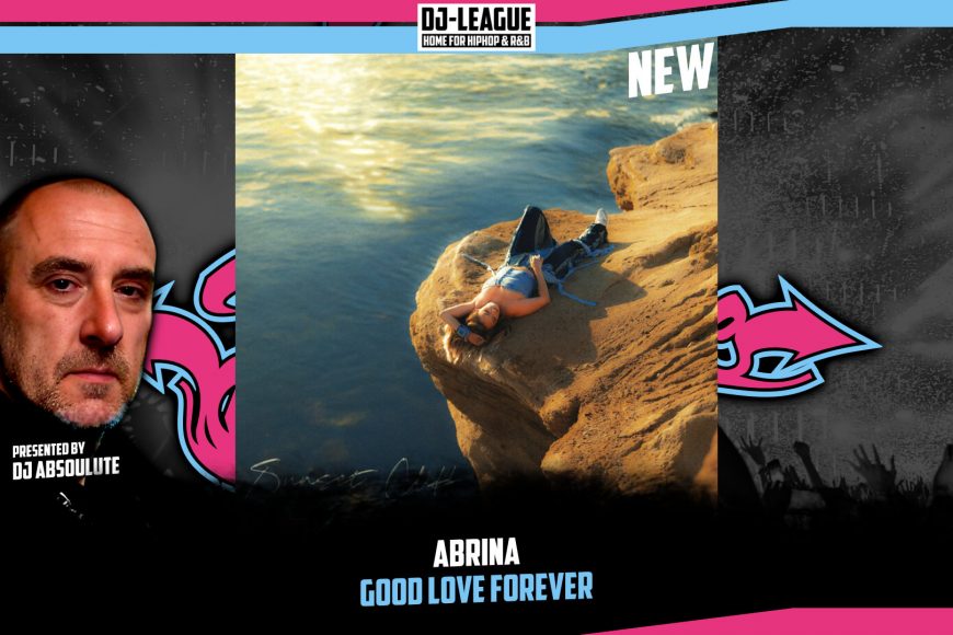 DJ-LEAGUE.NET | Abrina - Good Love Forever