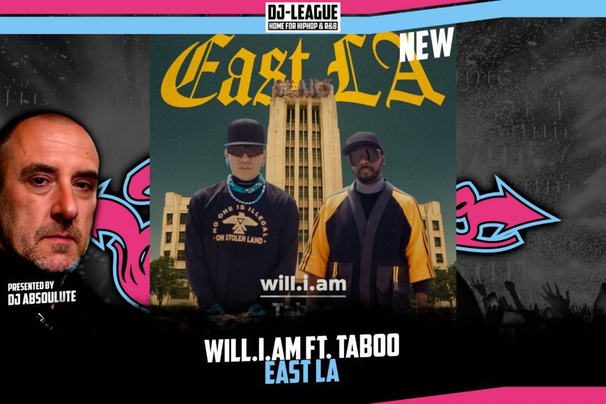 DJ-LEAGUE.NET | Will.I.Am ft. Taboo - East LA