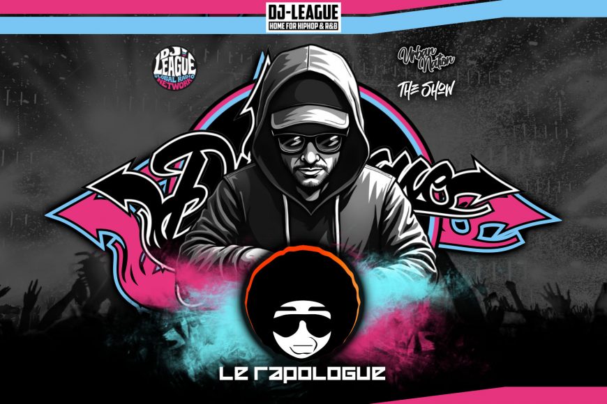 DJ-LEAGUE.NET | Le Rapologue