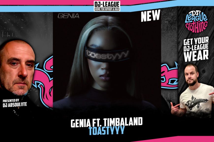 DJ-LEAGUE.NET | Genia ft. Timbaland - Toastyyy