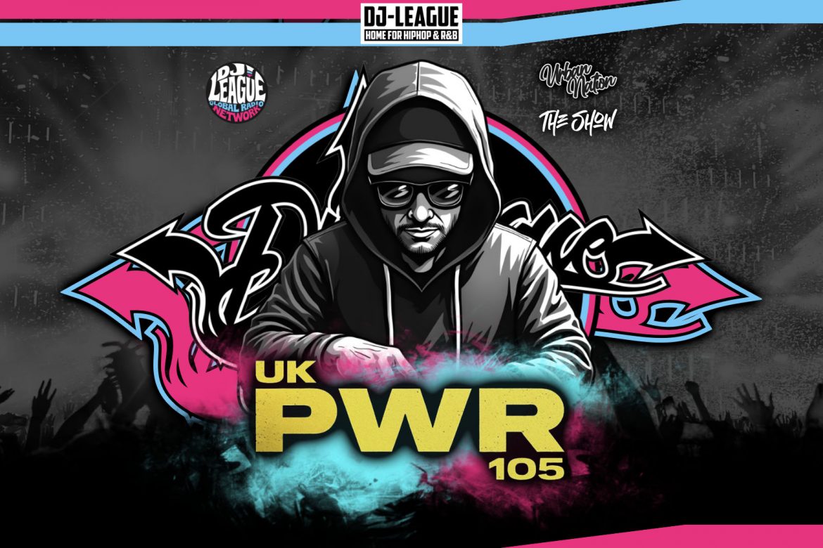DJ-LEAGUE.NET | UK Power 105