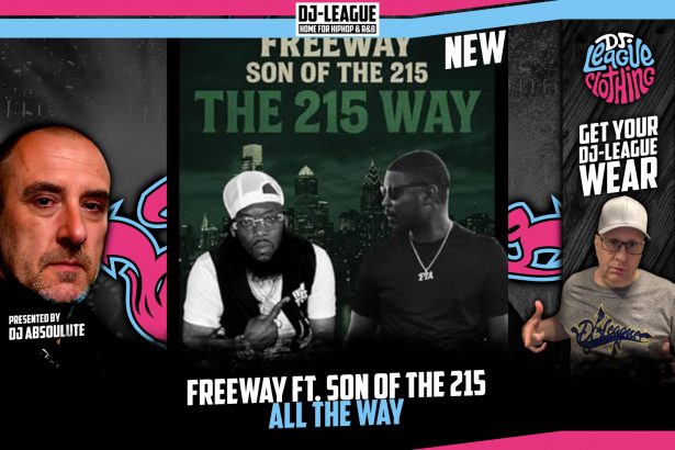DJ-LEAGUE.NET | Freeway ft. Son Of The 215 - All The Way
