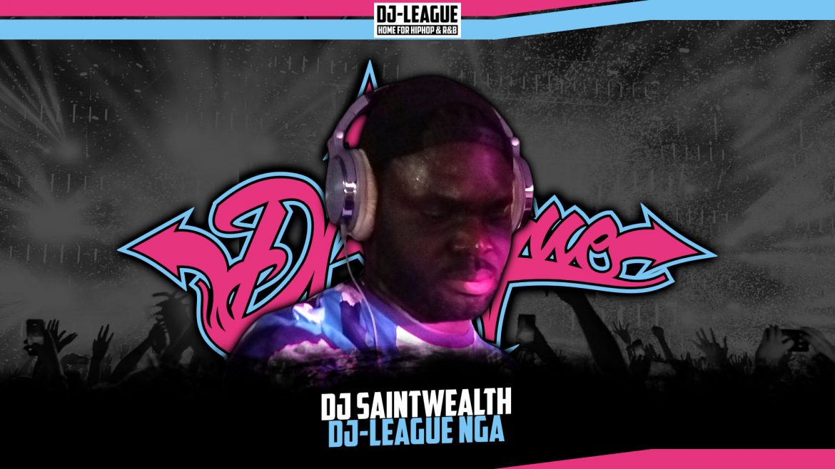 DJ-LEAGUE.NET | DJ Saintwealth