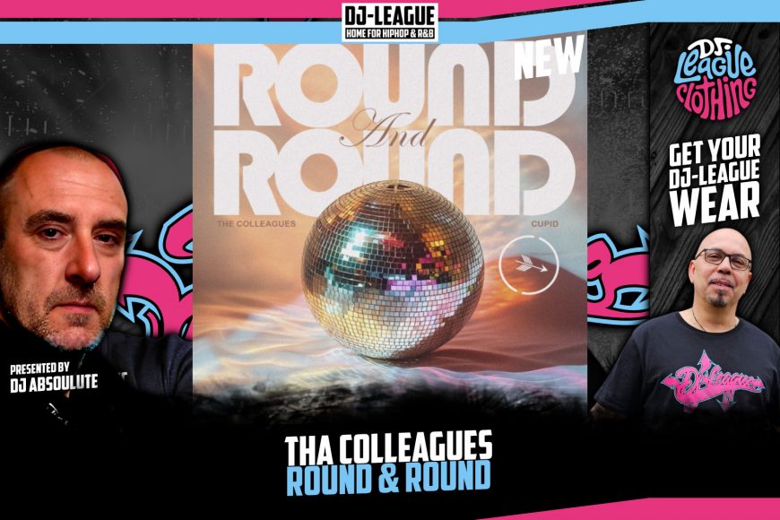 DJ-LEAGUE.NET | The Colleagues ft. Cupid - Round & Round