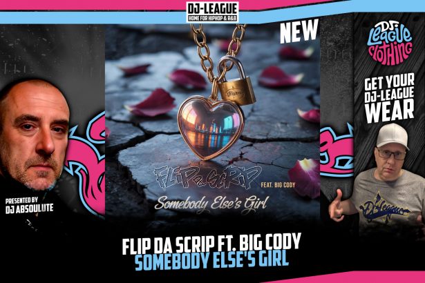 DJ-LEAGUE.NET | Flip Da Scrip ft. Big Cody - Somebody Else's Girl