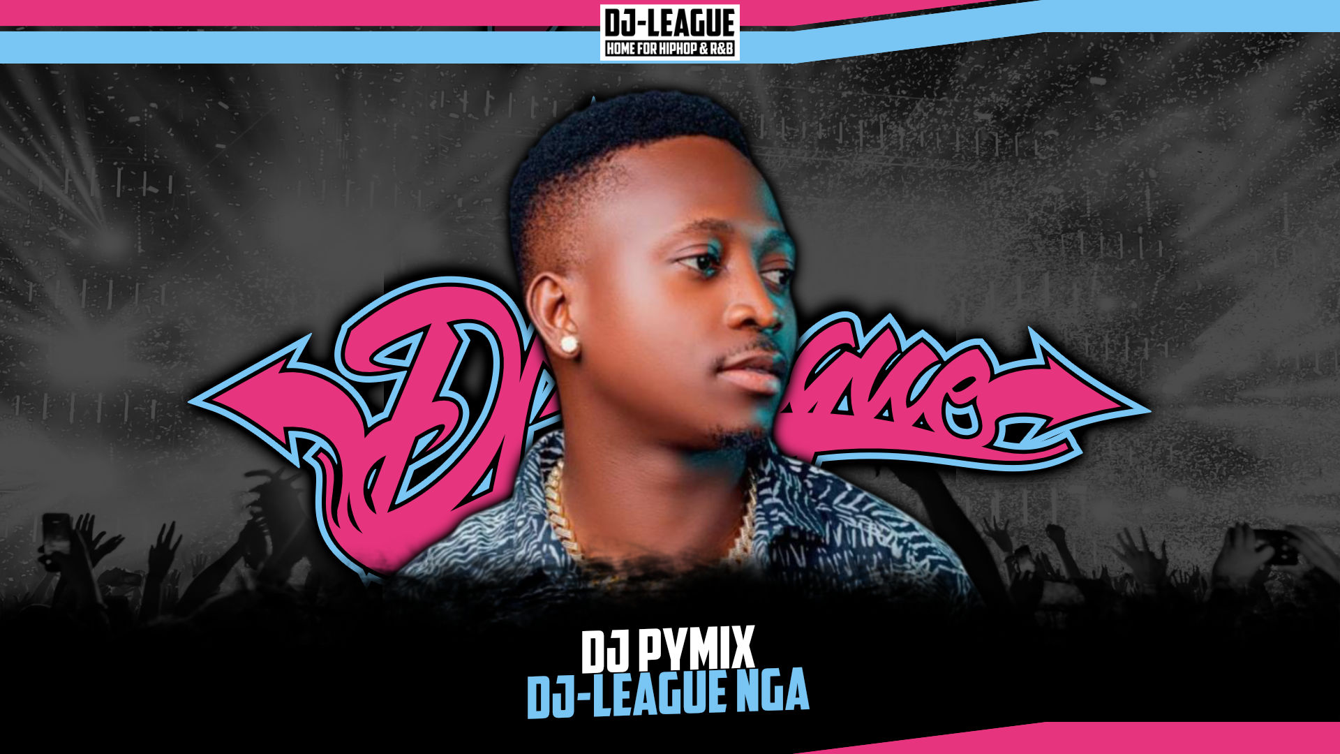 Welcome DJ Pymix (NGA)
