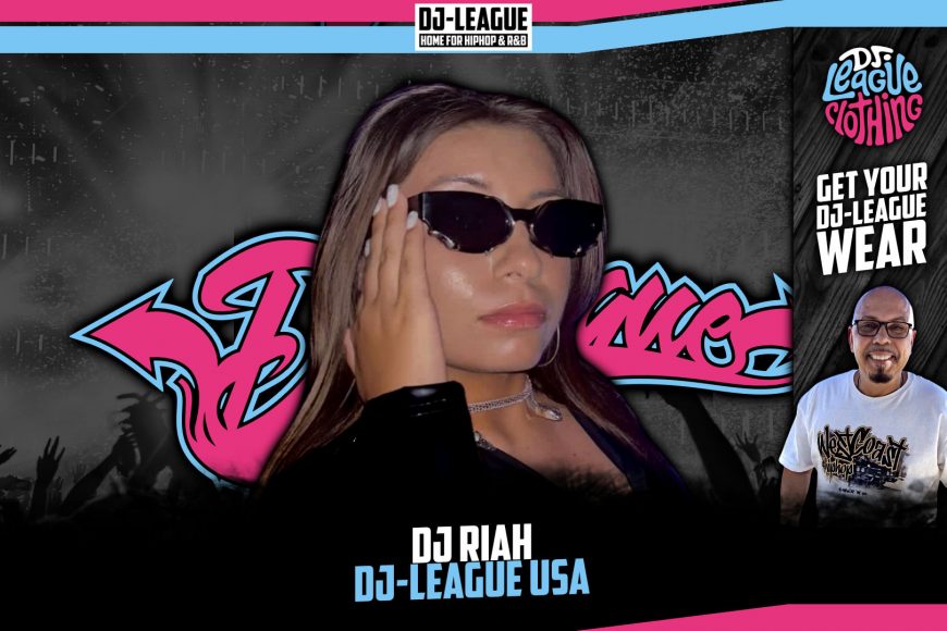 DJ-LEAGUE.NET | DJ Riah