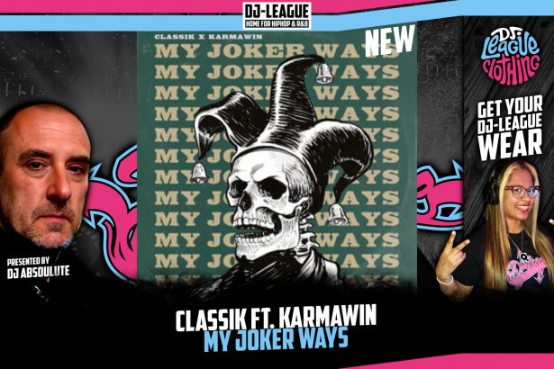 DJ-LEAGUE.NET | Classik ft. Karmawin - My Joker Ways