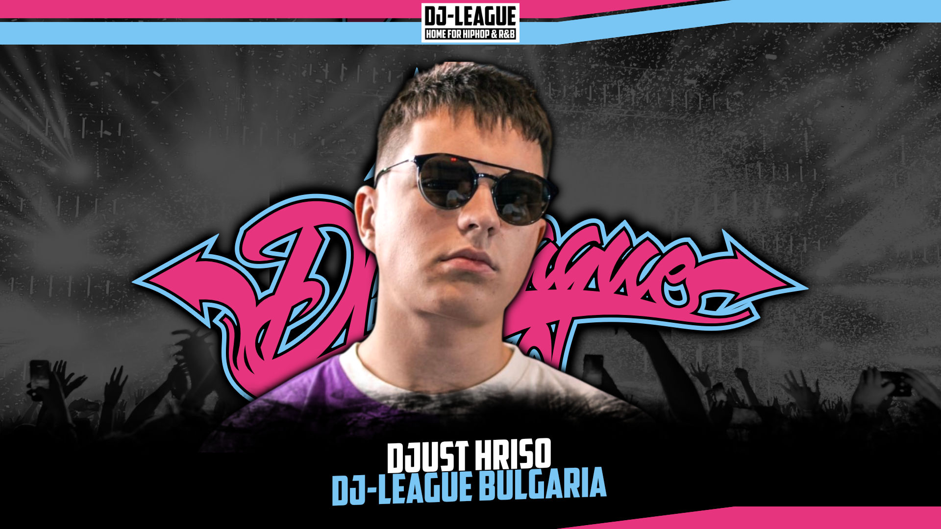 Welcome DJust Hriso (BGR)