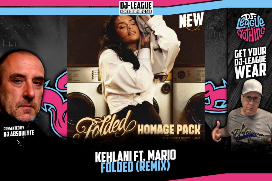 DJ-LEAGUE.NET | Kehlani ft. Mario - Folded (Remix)