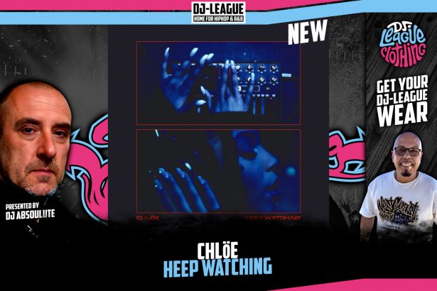 DJ-LEAGUE.NET | Chlöe - Keep Watching