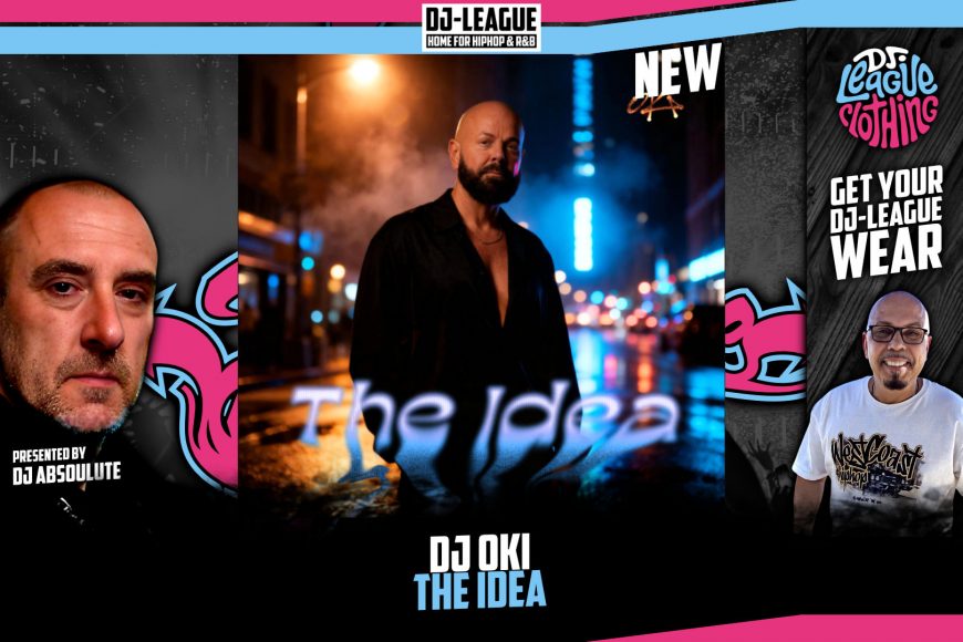 DJ-LEAGUE.NET | DJ Oki - The Idea