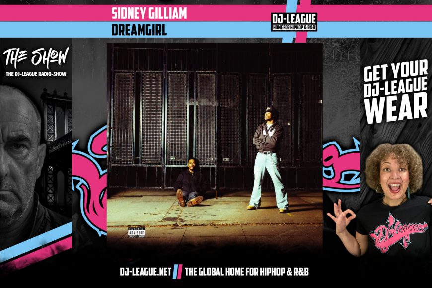 DJ-LEAGUE.NET | Sidney Gilliam ft. Melvin Bender - DreamGirl