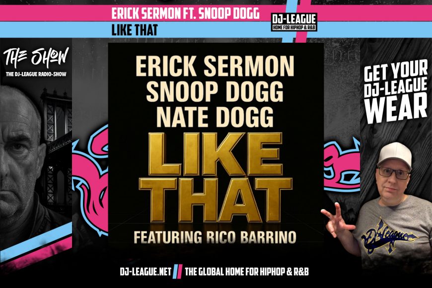 DJ-LEAGUE.NET | Erick Sermon ft. Snoop Dogg & Nate Dogg - Like That