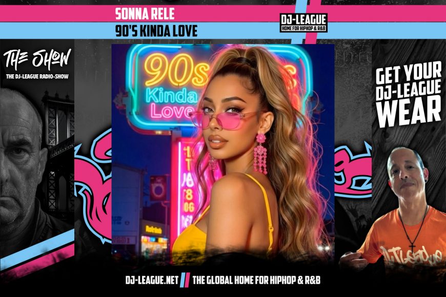 DJ-LEAGUE.NET | Sonna Rele - 90's Kinda Love