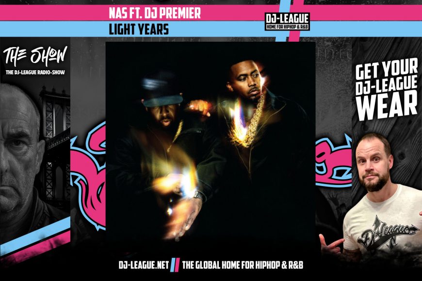DJ-LEAGUE.NET | Nas ft. DJ Premier - Light Years