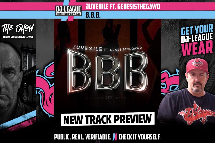 Juvenile ft. GenesisTheGawd - B.B.B. - HipHop & R&B DJ Track Featured Image