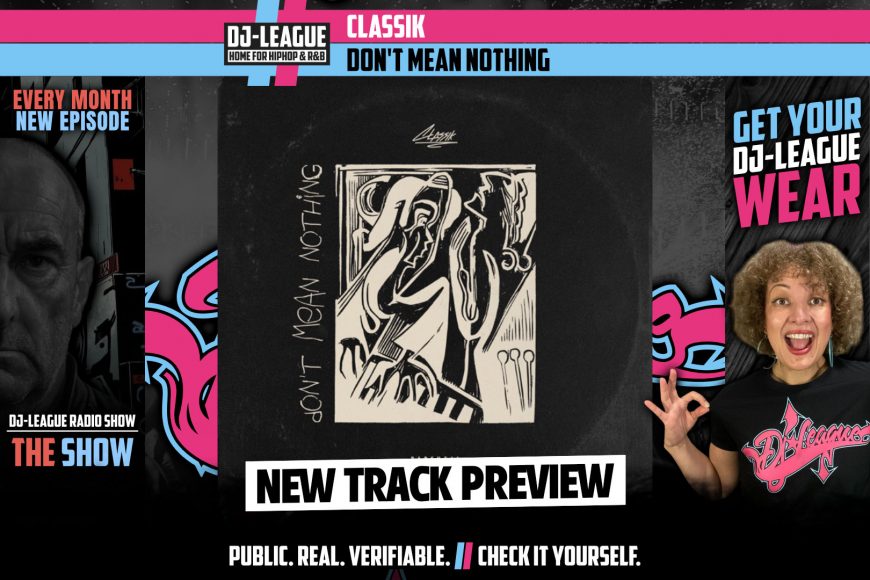 Classik - Don't Mean Nothing - HipHop & R&B DJ Track Featured Image