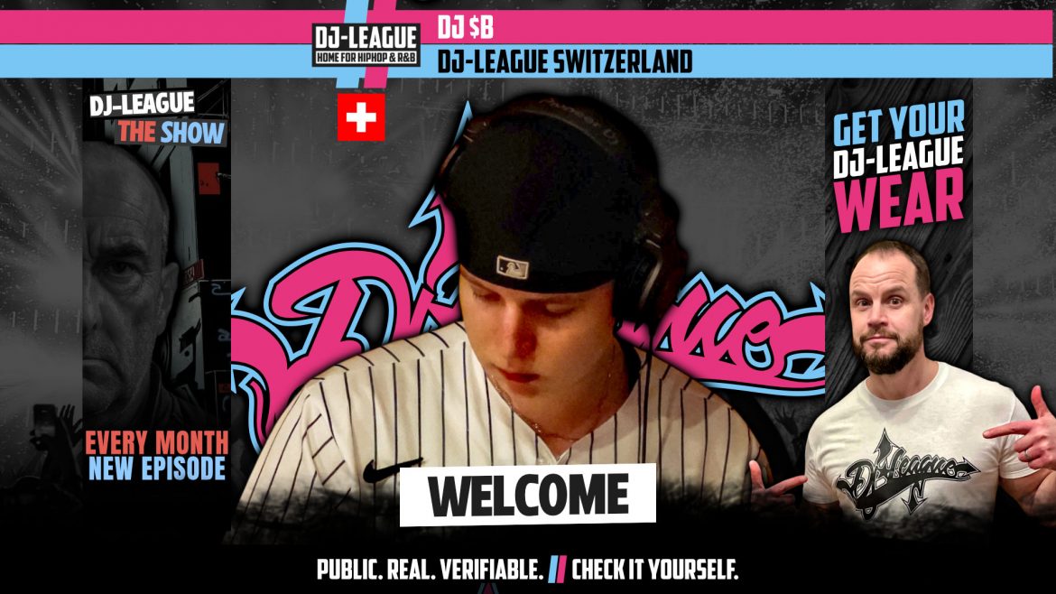 DJ-LEAGUE.NET | DJ-League welcomes DJ $B – HipHop & R&B community