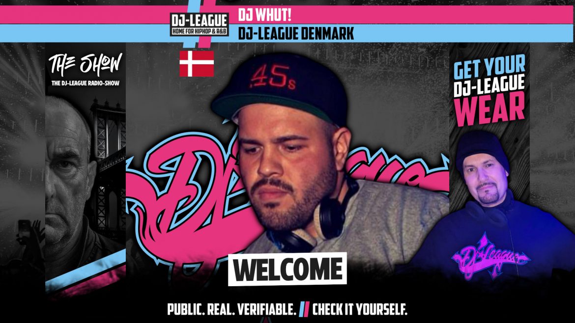DJ-LEAGUE.NET | DJ-League welcomes DJ Whut! – HipHop & R&B community