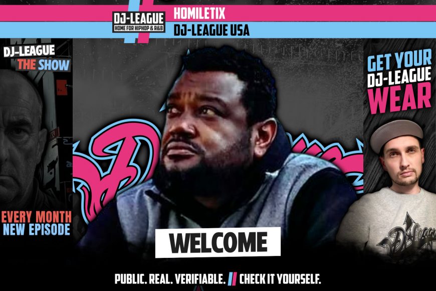 DJ-LEAGUE.NET | DJ-League welcomes Homiletix – HipHop & R&B community