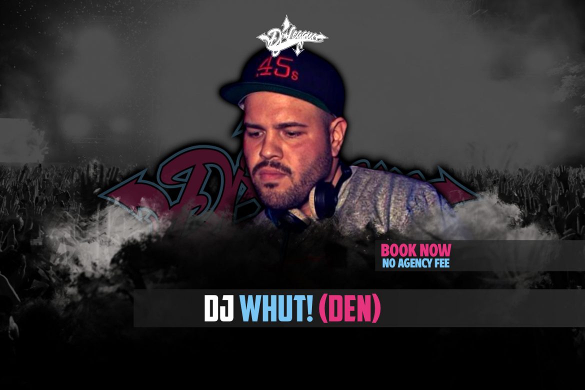 DJ-LEAGUE.NET | DJ Whut!
