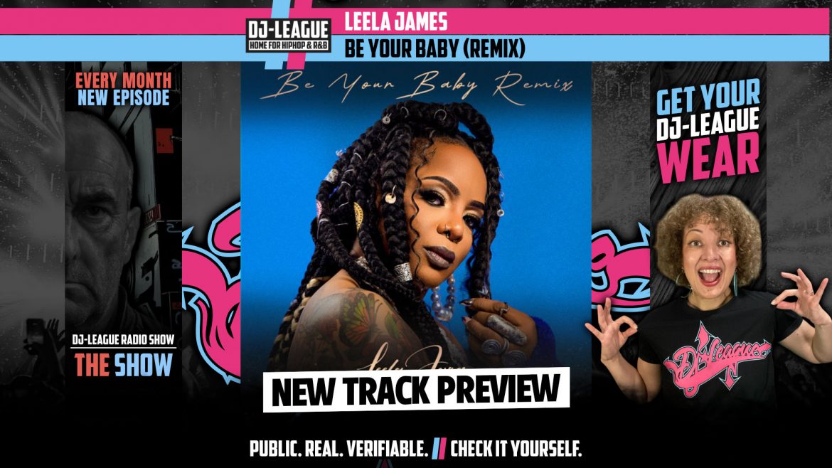 Leela James - Be Your Baby (Nour-Eddine Remix) - HipHop & R&B DJ Track Featured Image