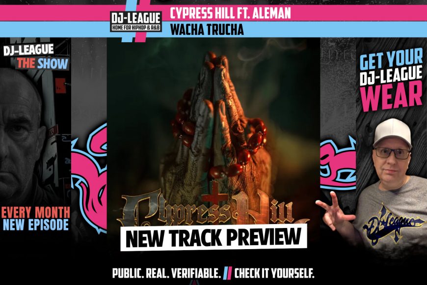 Cypress Hill ft. Aleman - Wacha Trucha - HipHop & R&B DJ Track Featured Image