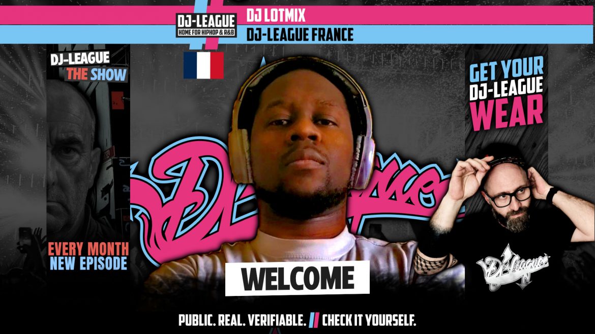 DJ-LEAGUE.NET | DJ-League welcomes DJ Lotmix – HipHop & R&B community