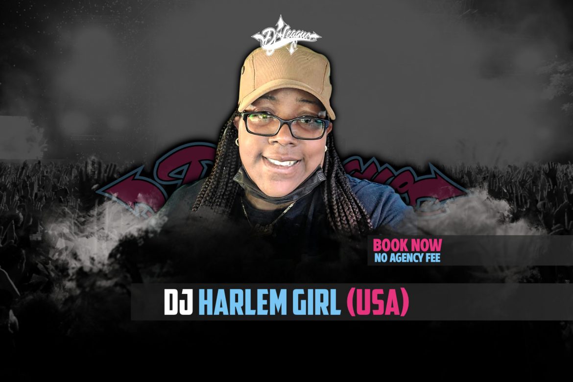 DJ-LEAGUE.NET | DJ Harlem Girl
