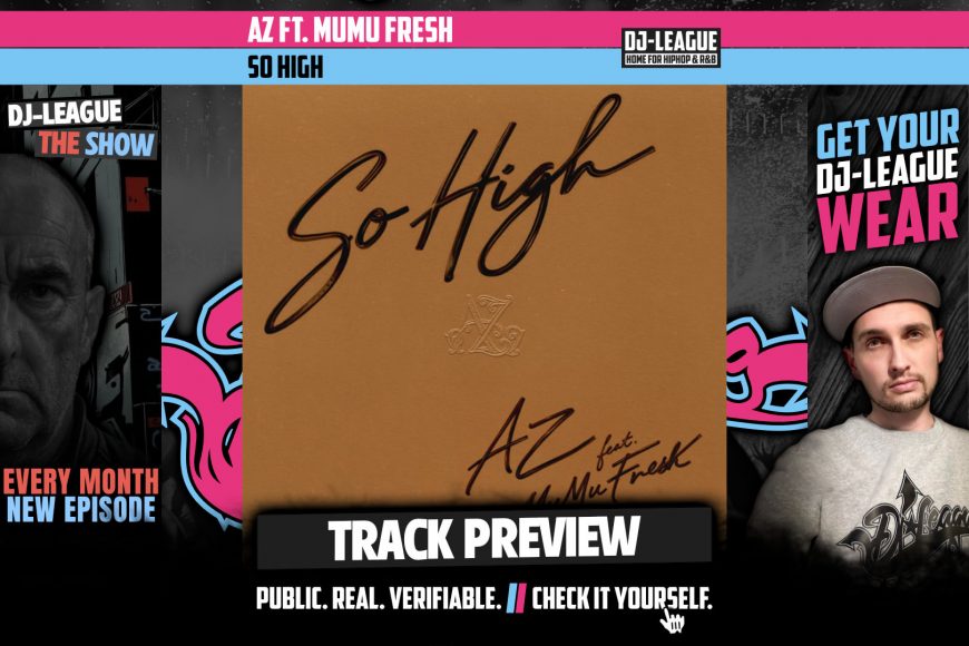 AZ ft. MuMu Fresh - So High - HipHop & R&B DJ Track Featured Image