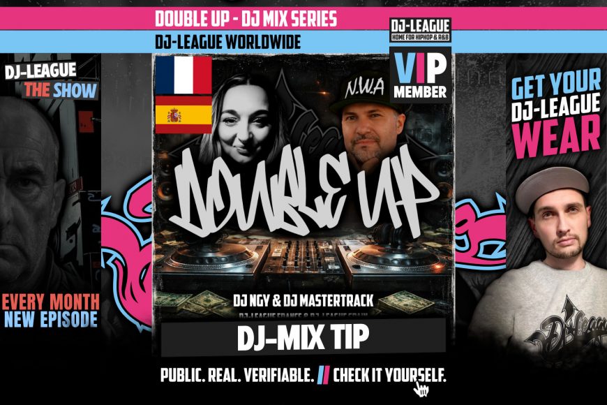 DJ-LEAGUE.NET | Double Up #02 - DJ NGY (FRA) & DJ Mastertrack (ESP)