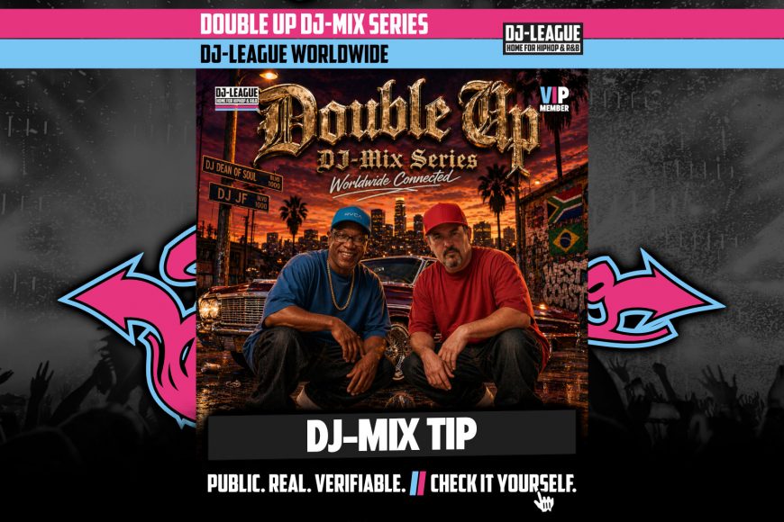 DJ-LEAGUE.NET | Double Up #03 - DJ JF (BRA) & DJ Dean Of Soul (ZAF)