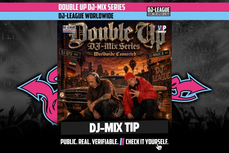 DJ-LEAGUE.NET | Double Up #04 - DJ QYU (UAE) & DJ Magic B (GER)